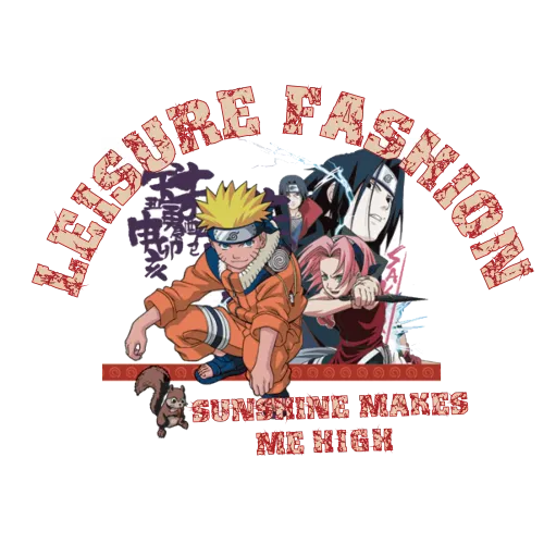 Naruto T-Shirts Pattern: Leisure Fashion & Sunshine Makes Me High