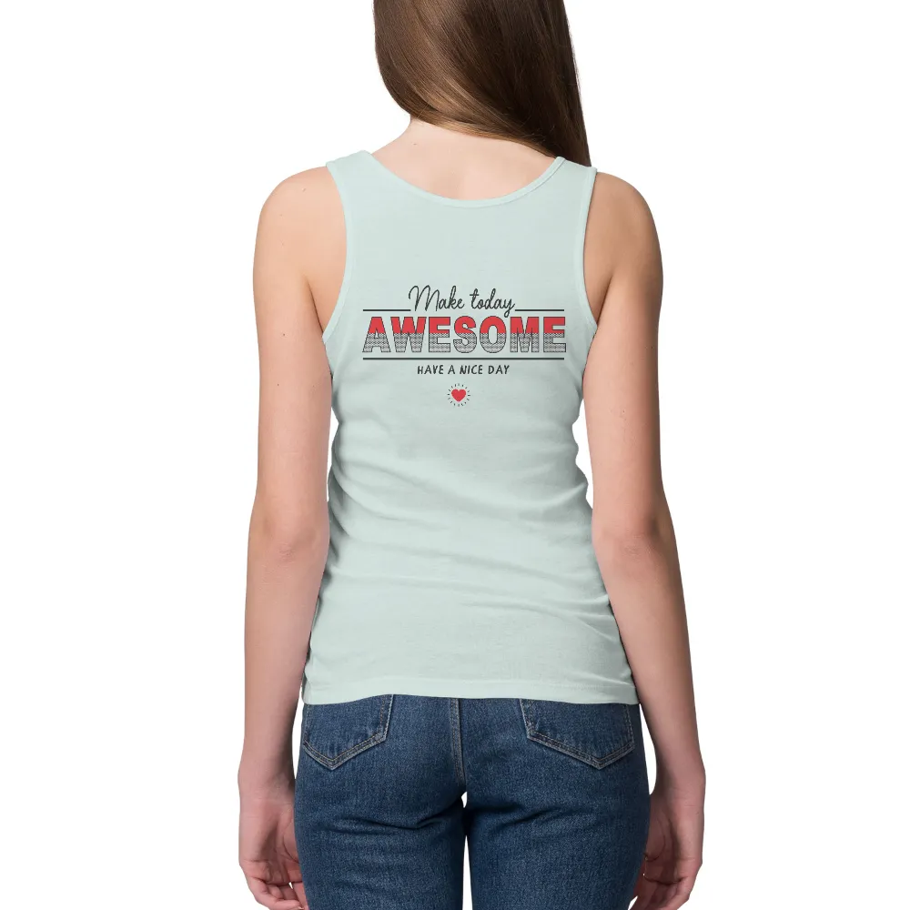 TShirt Design: Make Today Awesome with Positive Vibes|heart and core military shirts