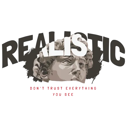 TShirt Design: REALISTIC - Questioning Reality