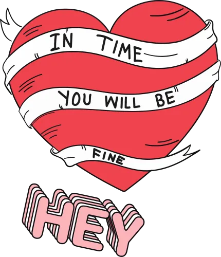 Graphic Tees: In Time You Will Be Fine - Heart Design