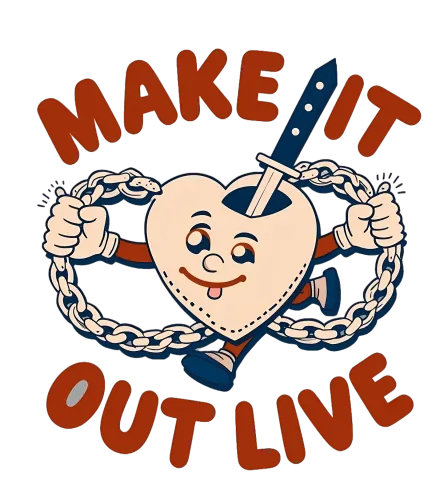 Graphic Tees: Make It Out Live - Resilience and Humor