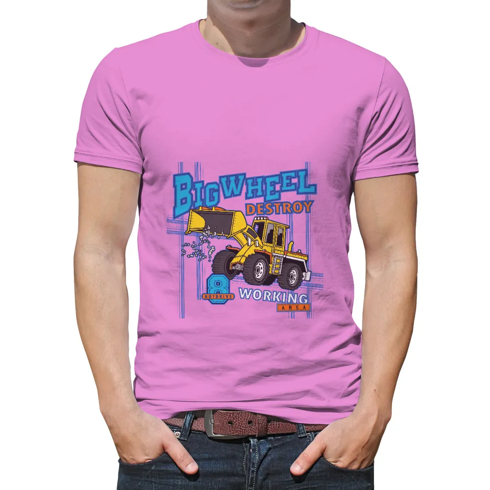 TShirt Design: BIG WHEEL DESTROY - Construction Vehicle Power|goku power mode t shirt