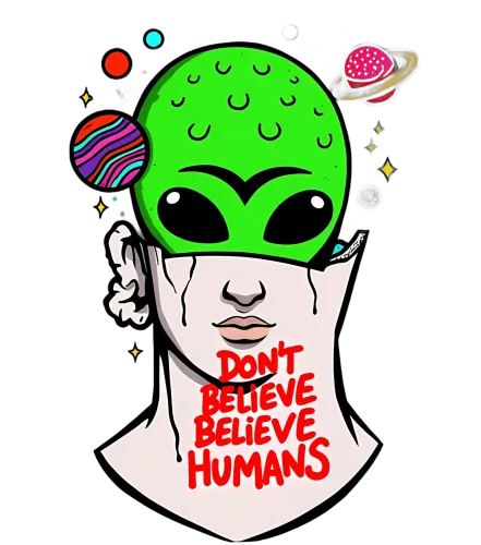 T-Shirts Design: Don't Believe Humans - Alien Brain, Planets, Stars