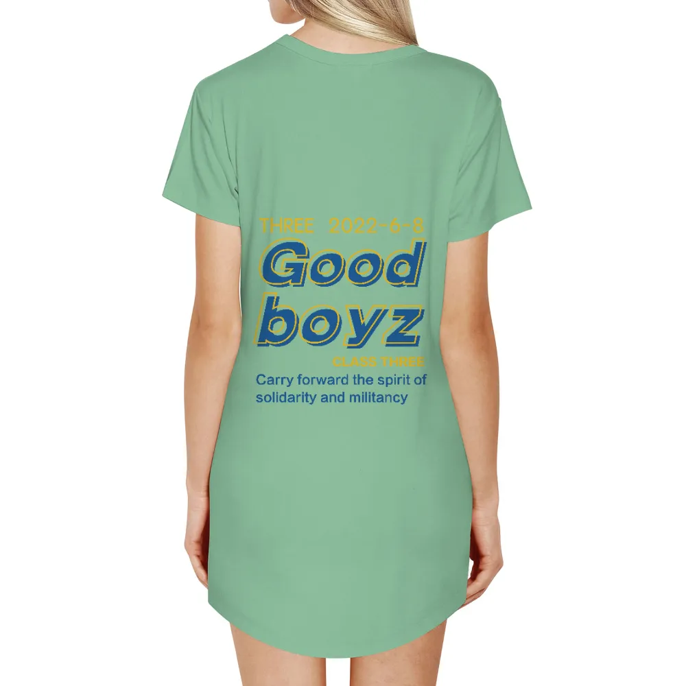 Tee Shirts Printed: Good Boyz - Carry Forward the Spirit of Solidarity and Militancy|teamwork shirt ideas