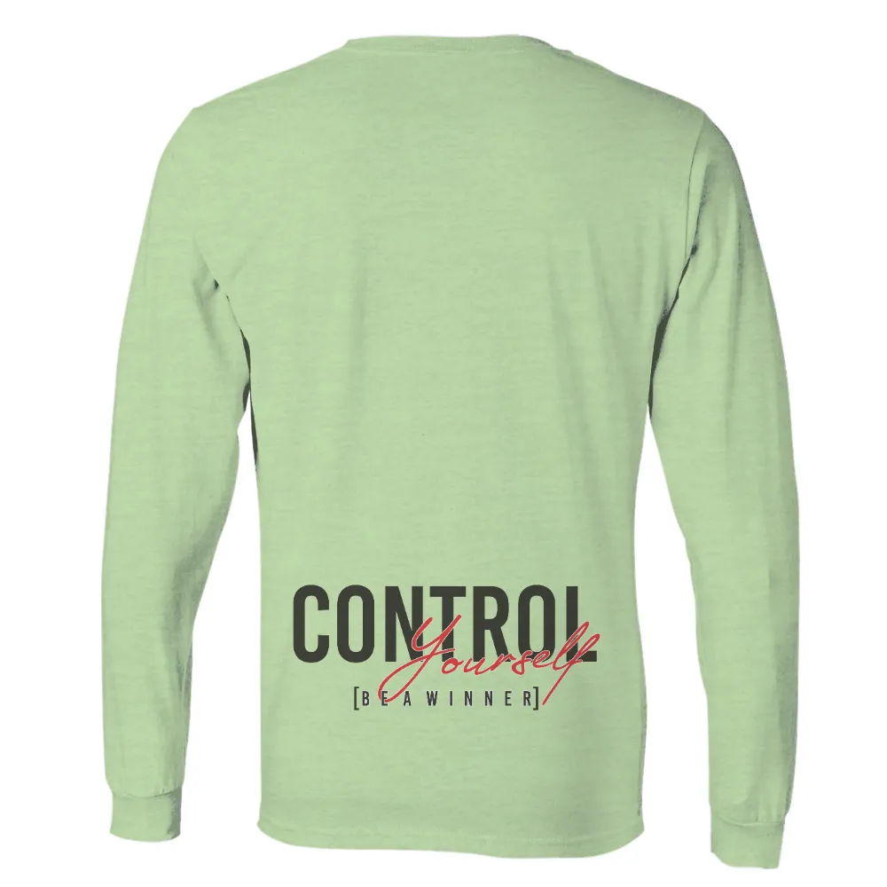 Graphic Tees: Control Yourself Be A Winner - Self-Control & Determination