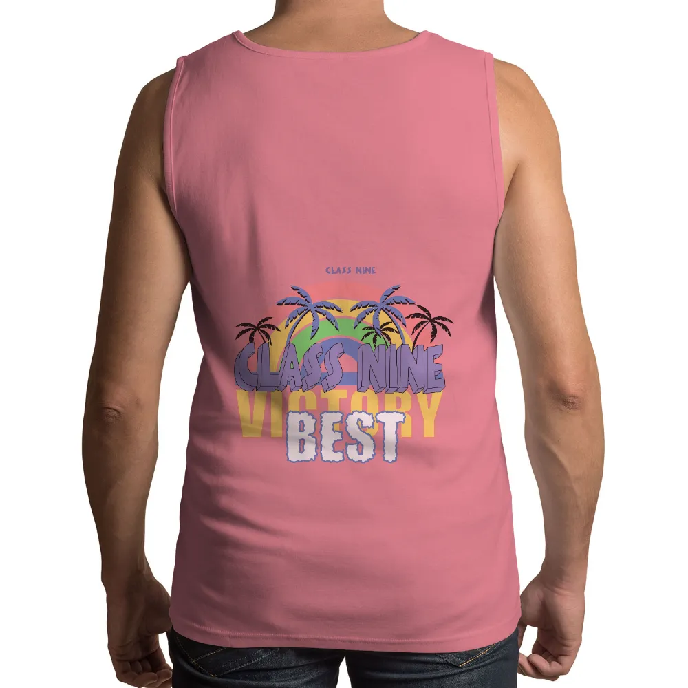 Tee Shirts Printed: Class Nine Victory Best - Rainbow, Palm Trees, Unity|mother and son mother's day shirts