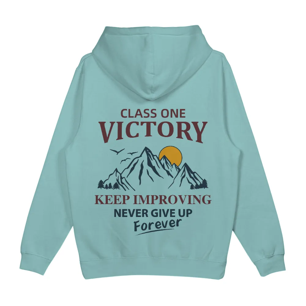 TShirt Design: Class One Victory - Keep Improving Never Give Up Forever|the mountain butterfly t shirt